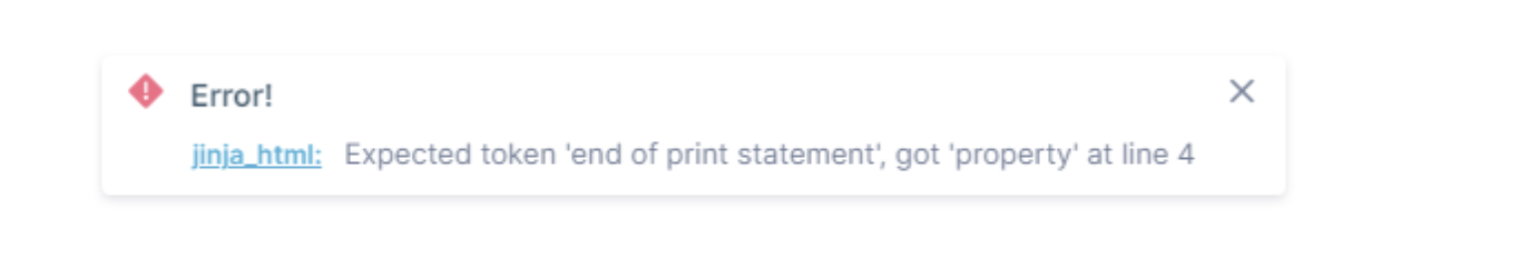 Jinja error caused by referencing a customer property with a space using incorrect syntax.
