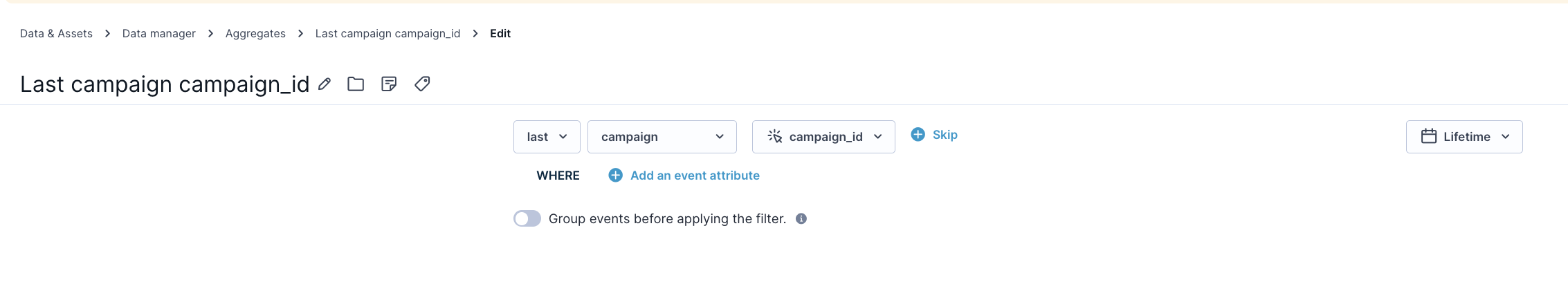 Example aggregate with Last campaign campaign_id